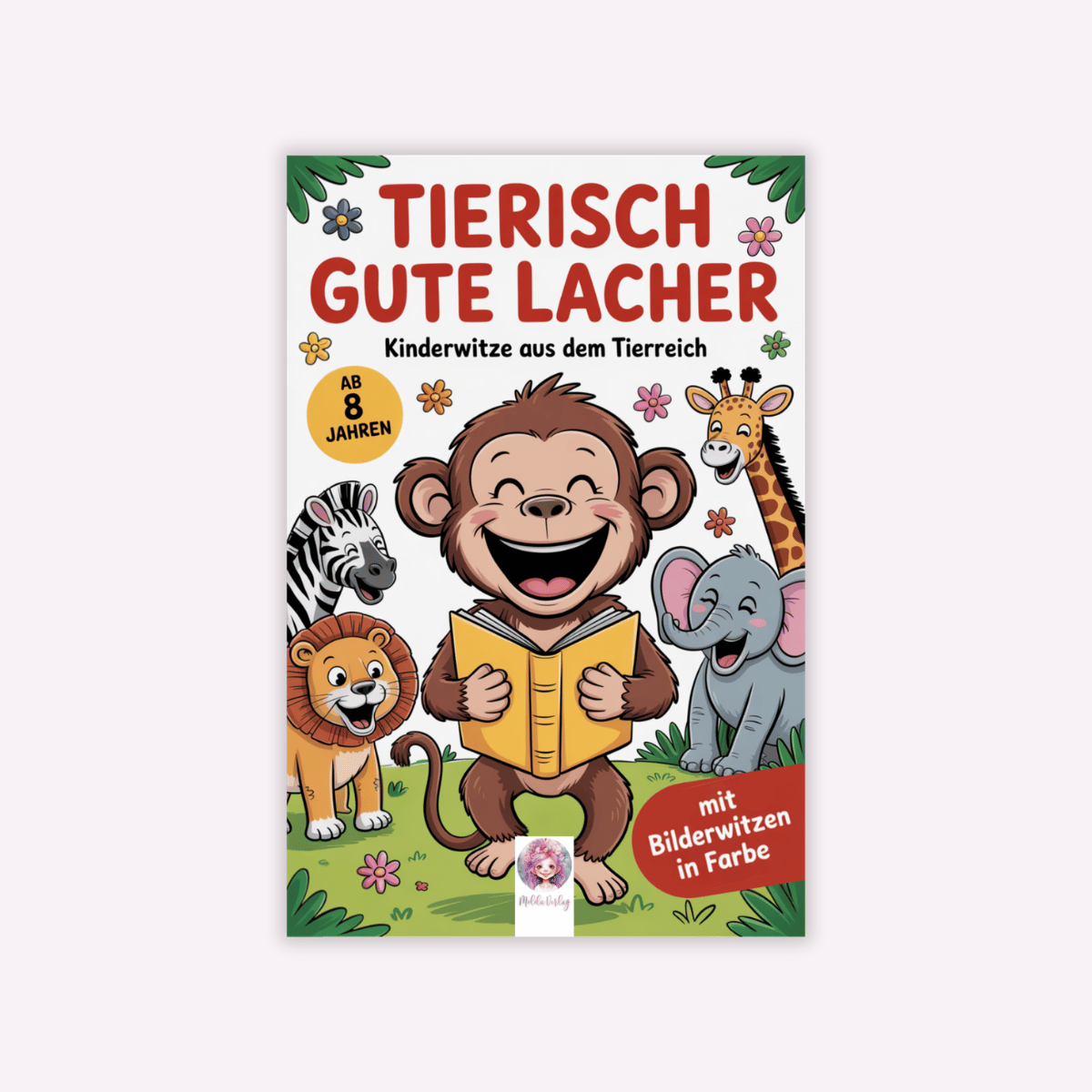 Cover Tierisch gute Lacher - Kinderwitze aus dem Tierreich